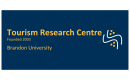 Getting to know the Tourism Research Centre at Brandon University